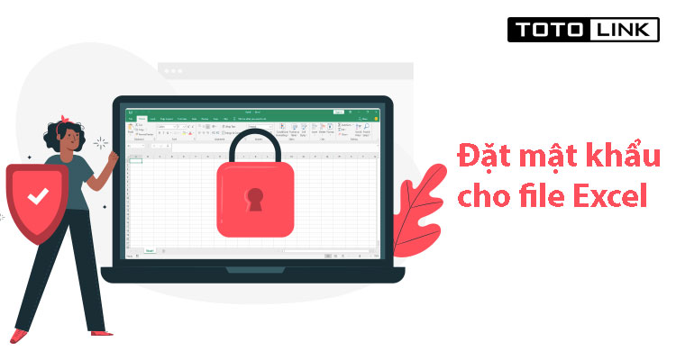 Học nhanh cách đặt mật khẩu cho file excel đơn giản nhất