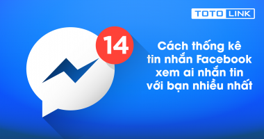 Học nhanh cách thống kê tin nhắn Facebook xem ai nhắn tin với bạn nhiều nhất