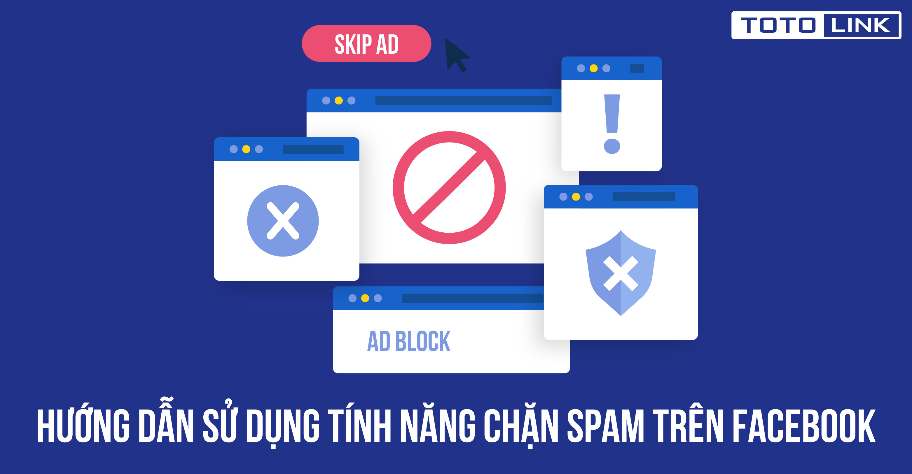 Hướng dẫn sử dụng tính năng chặn spam trên Facebook đơn giản, nhanh chóng