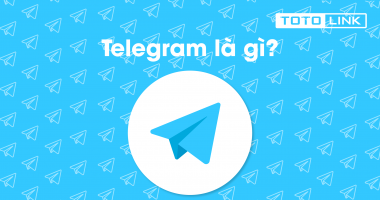 Telegram là gì? Có gì hấp dẫn? Cách tải và sử dụng Telegram nhanh nhất