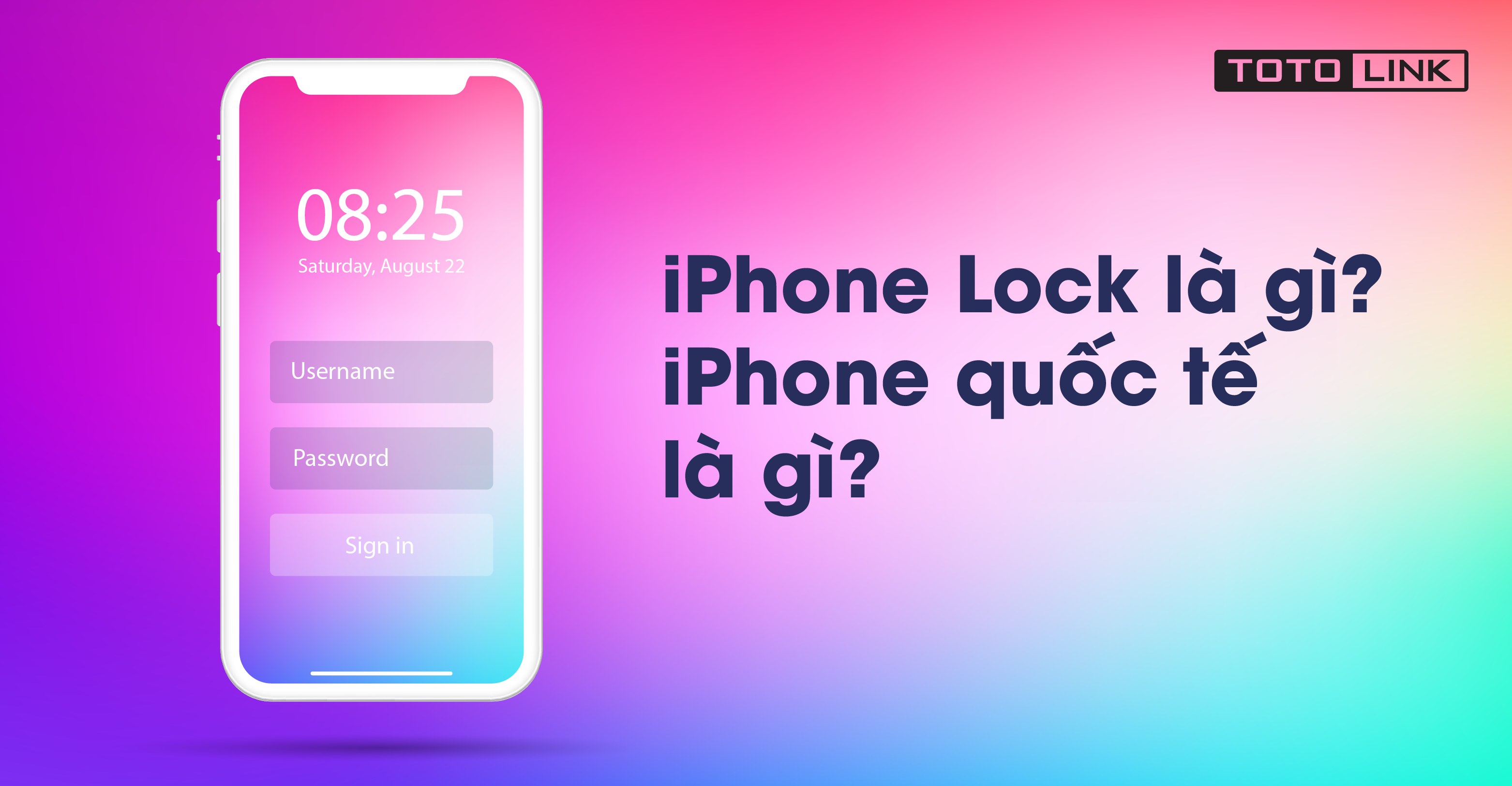 Tìm hiểu iPhone Lock là gì? iPhone quốc tế là gì?